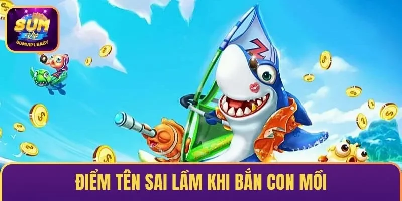 Điểm tên sai lầm lớn khi bắn con mồi